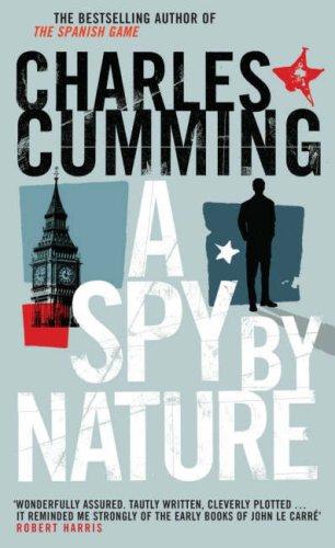 A Spy by Nature: A gripping novel of political espionage novel (Alec Milius Book 1)
