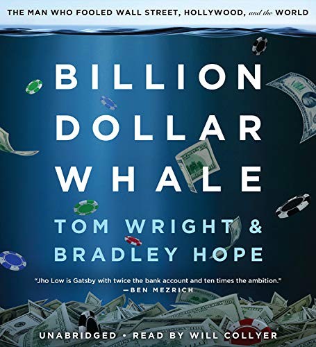 Billion Dollar Whale: the bestselling investigation into the financial fraud of the century