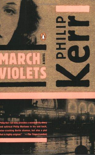 March Violets: Bernie Gunther Thriller 1