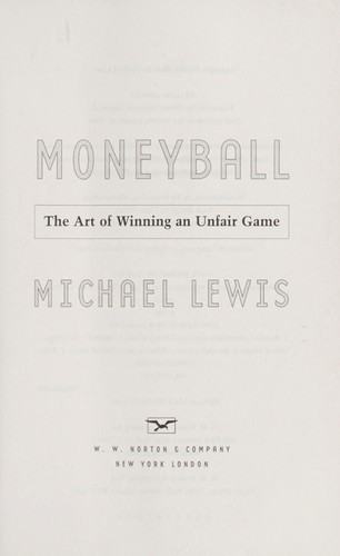 Moneyball: The Art of Winning an Unfair Game