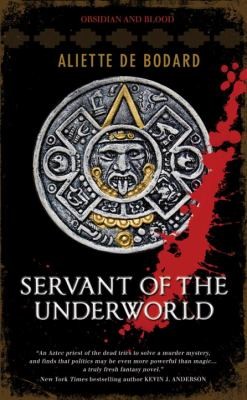 Servant of the Underworld (Obsidian and Blood Book 1)