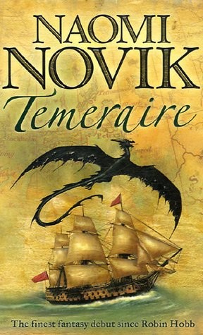 Temeraire: A captivating historical fantasy novel (The Temeraire Series Book 1)