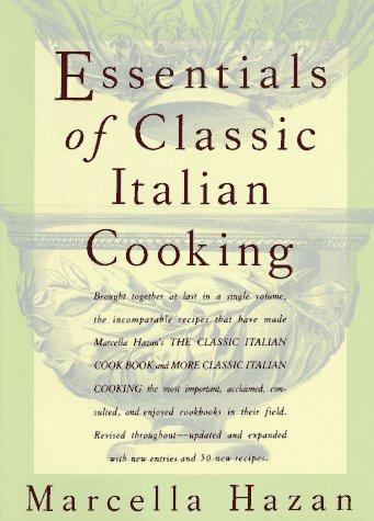 The Essentials of Classic Italian Cooking