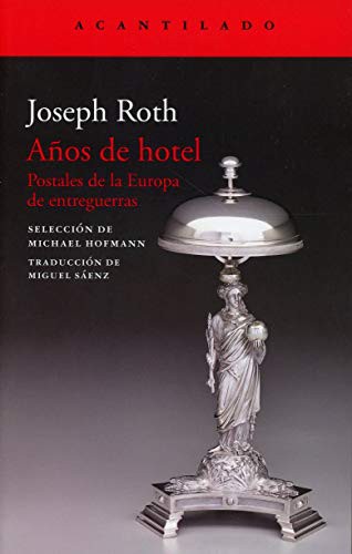 The Hotel Years: Wanderings in Europe between the Wars