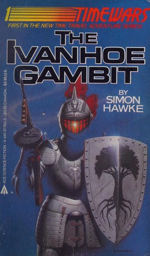 The Ivanhoe Gambit (Timewars Book 1)
