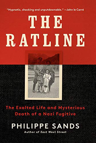 The Ratline: Love, Lies and Justice on the Trail of a Nazi Fugitive