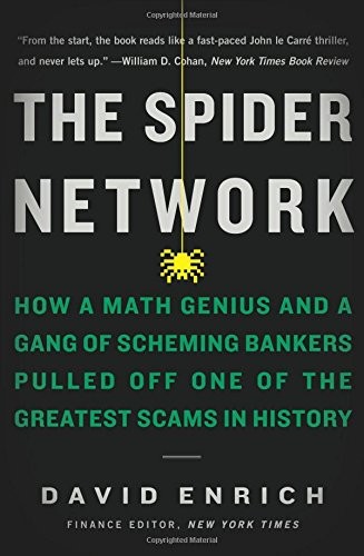 The Spider Network: The Wild Story of a Maths Genius and One of the Greatest Scams in Financial History