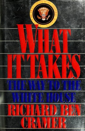 What It Takes: The Way to the White House