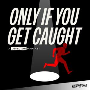 Only If You Get Caught